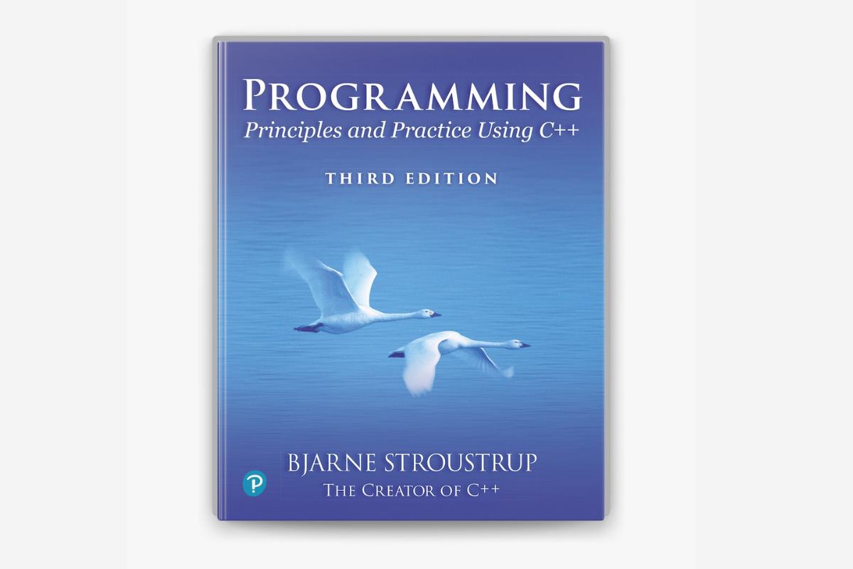 Programming Principles and Practice Using C++ – Nền tảng lý tưởng cho người mới bắt đầu