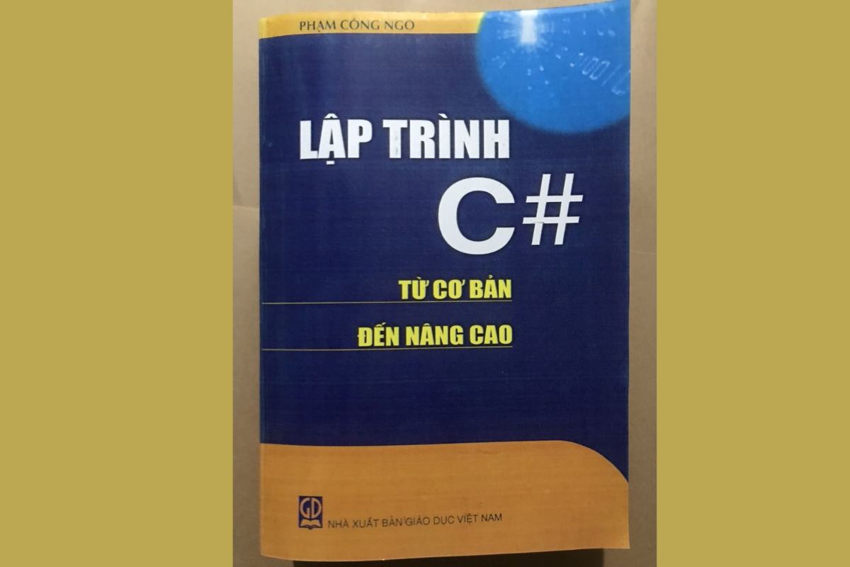 “Lập trình C# từ cơ bản đến nâng cao” của tác giả Phạm Công Ngô
