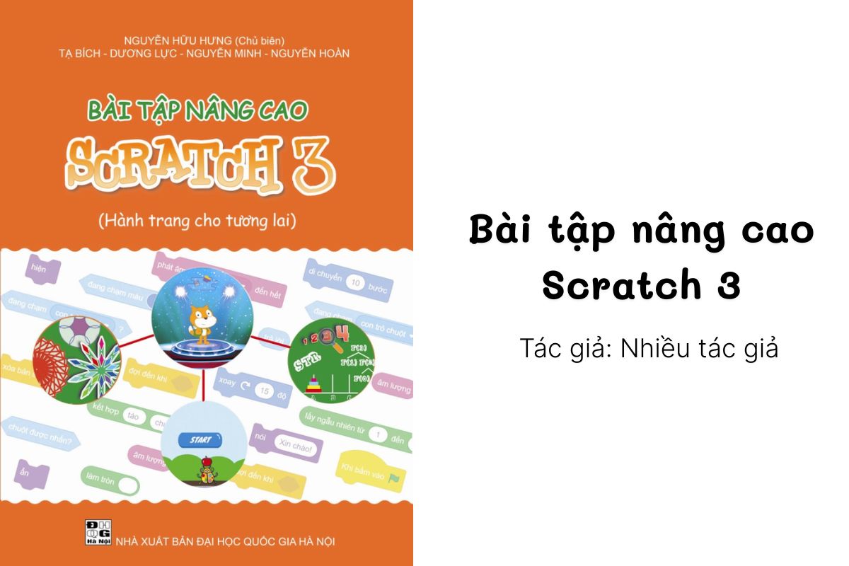 Bài tập nâng cao với Scratch 3 – Tác giả: Nhiều tác giả