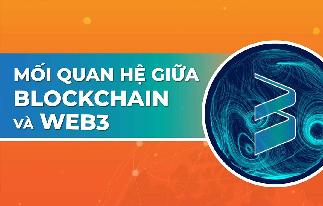 Mối liên hệ giữa Blockchain và Web3
