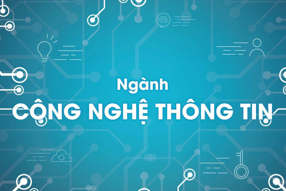 Công nghệ thông tin là gì? Làm gì và Lương bao nhiêu?