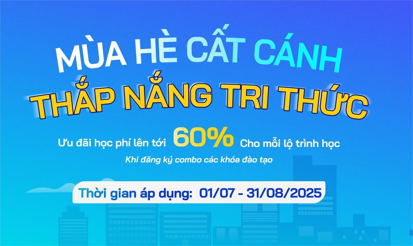 Triển khai chương trình Combo khóa học - Ưu đãi lên tới 60%