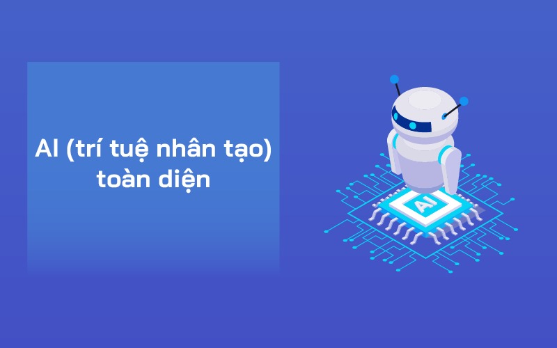 Khóa học AI (trí tuệ nhân tạo) toàn diện