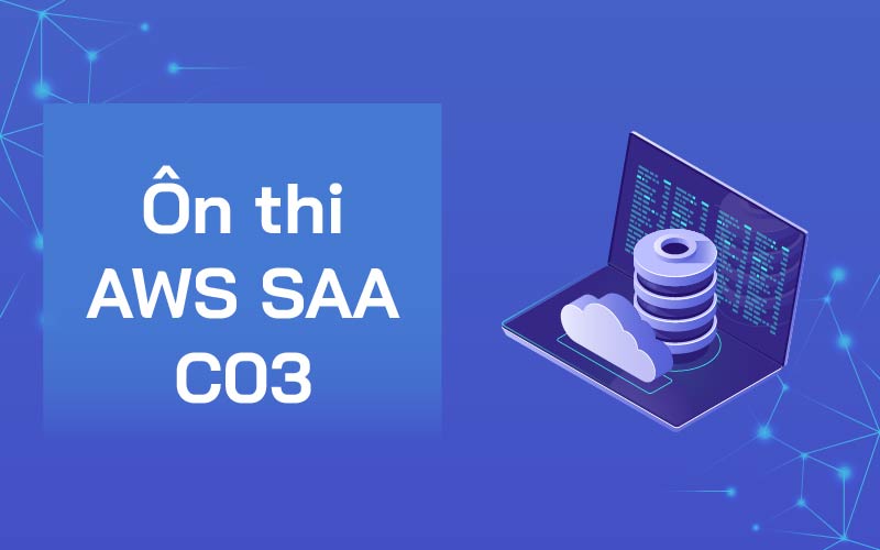 Khóa học Ôn thi AWS SAA C03